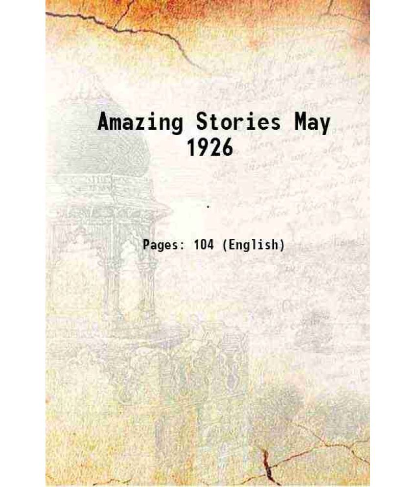     			Amazing Stories May 1926 1926 [Hardcover]