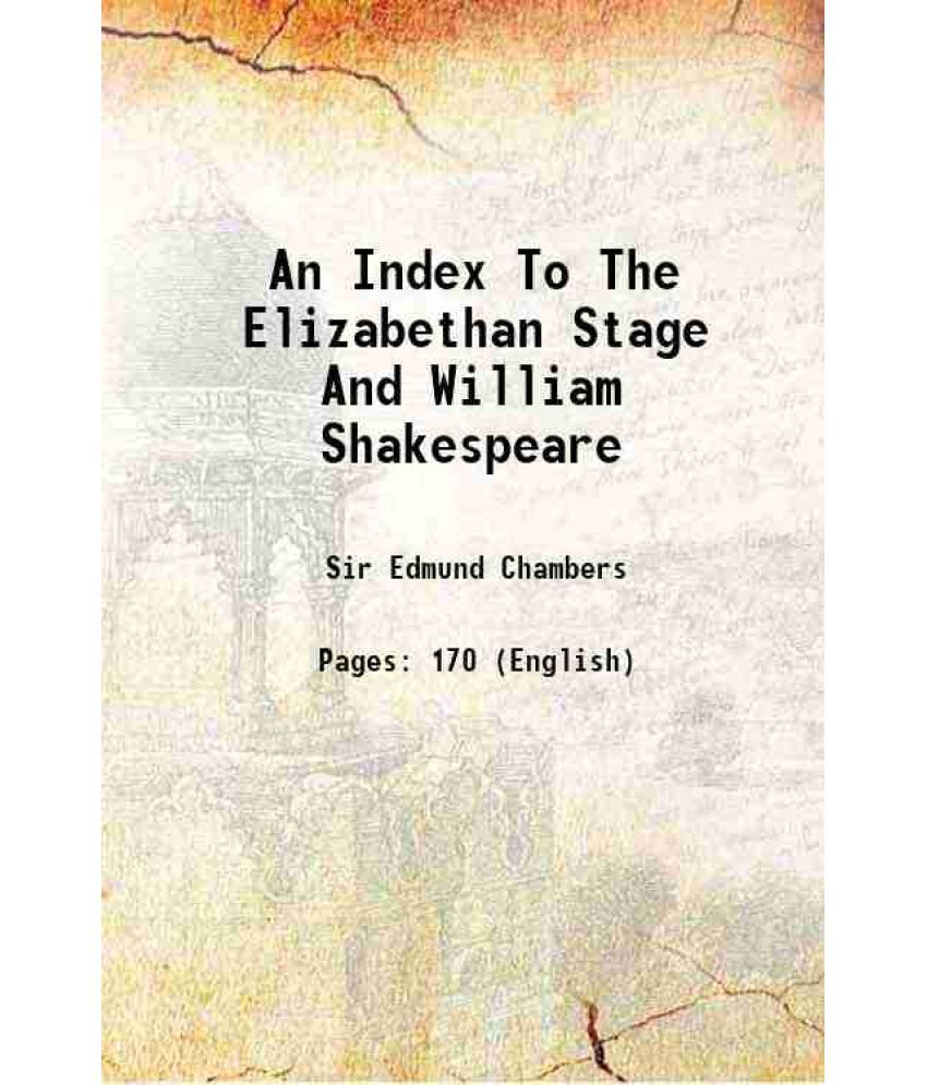     			An Index To The Elizabethan Stage And William Shakespeare 1934 [Hardcover]