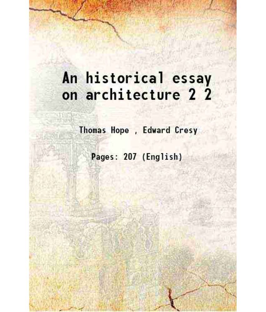     			An historical essay on architecture Volume 2 1835 [Hardcover]