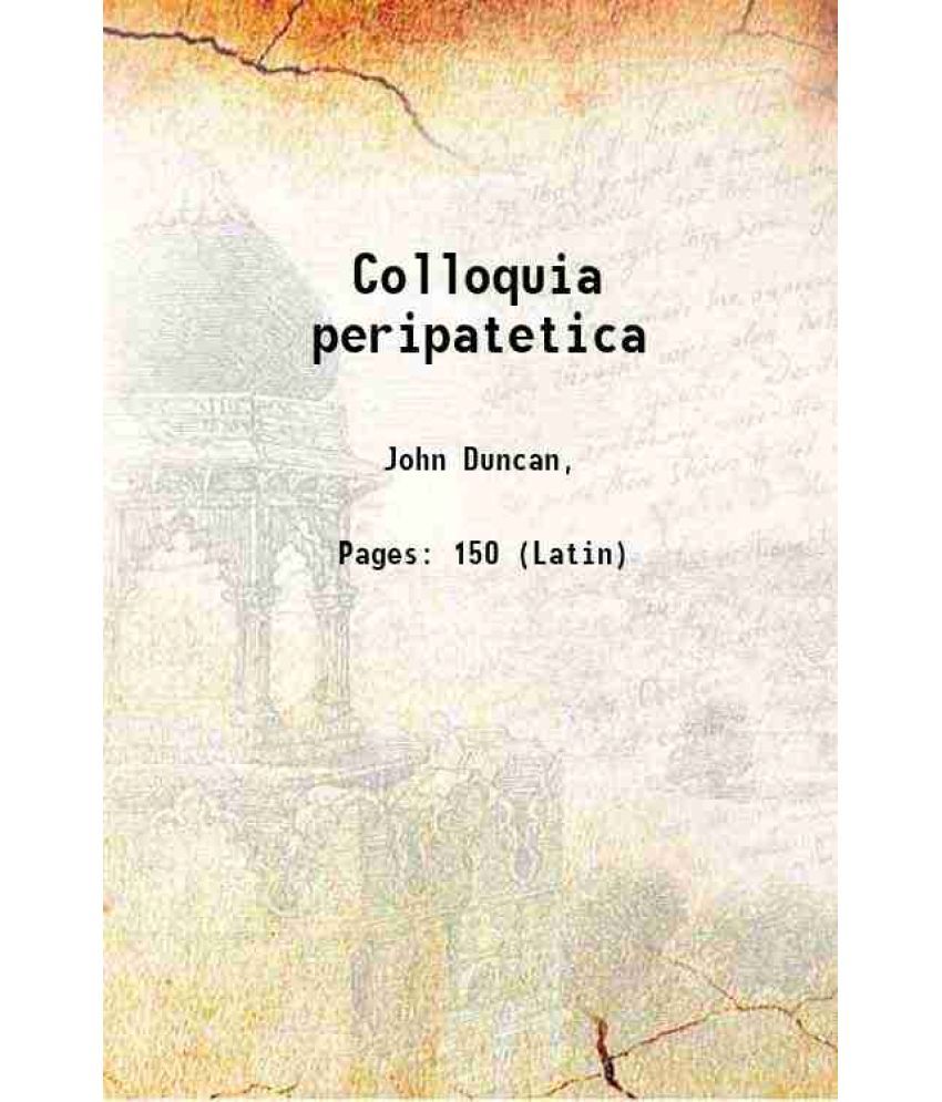     			Colloquia peripatetica 1870 [Hardcover]