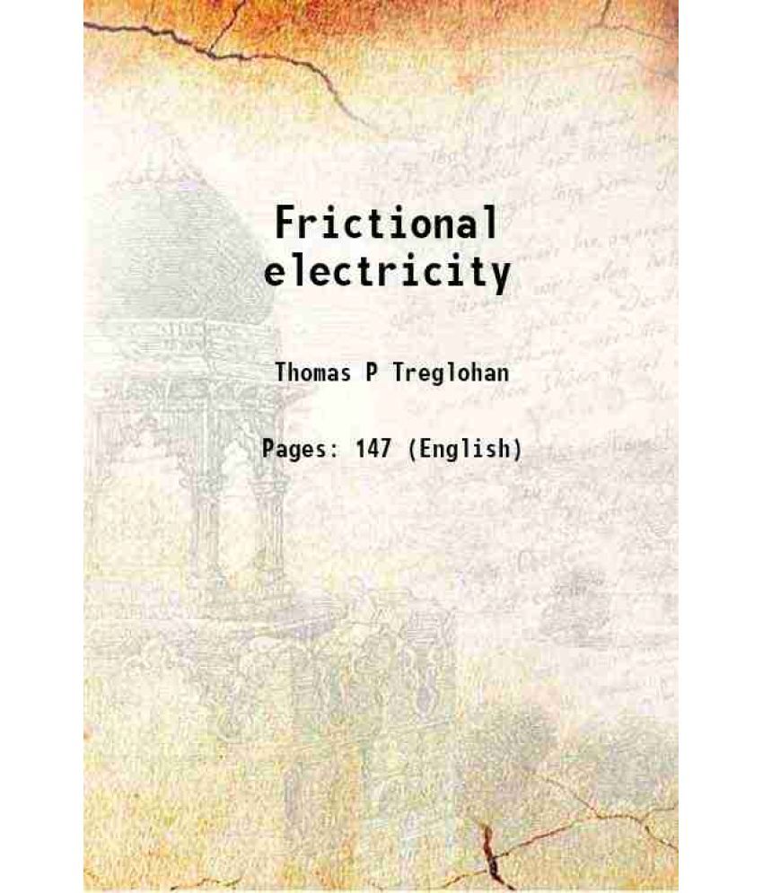     			Frictional electricity 1886 [Hardcover]