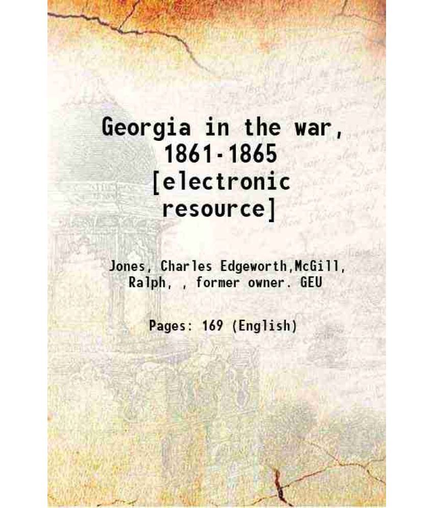     			Georgia in the war, 1861-1865 1909 [Hardcover]