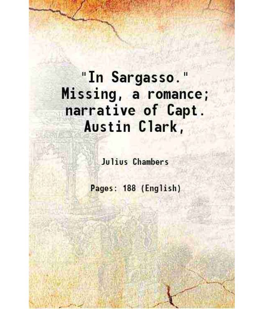     			"In Sargasso." Missing, a romance; narrative of Capt. Austin Clark, 1896 [Hardcover]