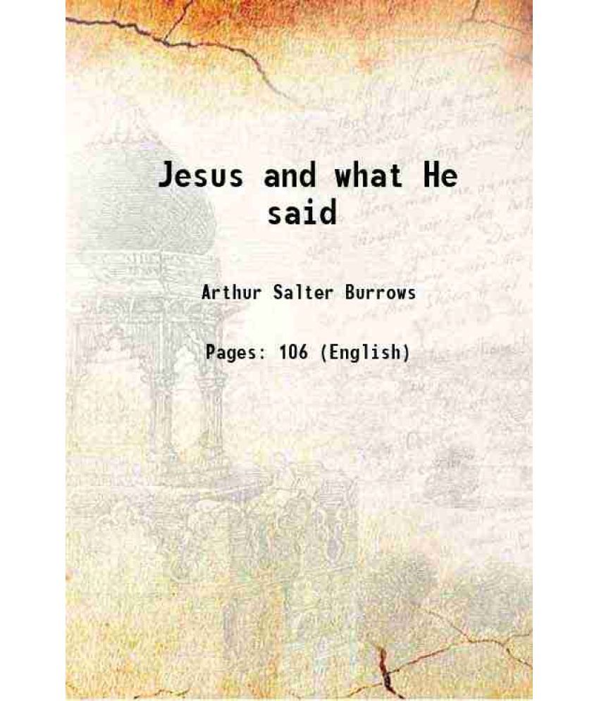     			Jesus and what He said 1921 [Hardcover]