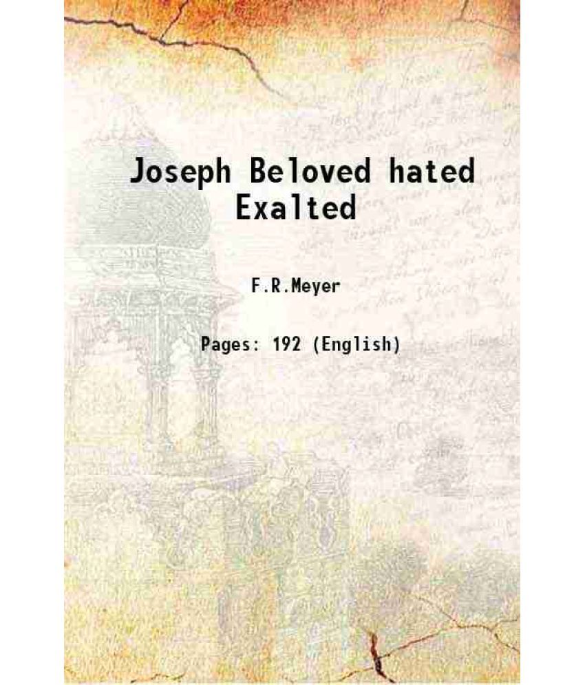     			Joseph Beloved hated Exalted 1897 [Hardcover]