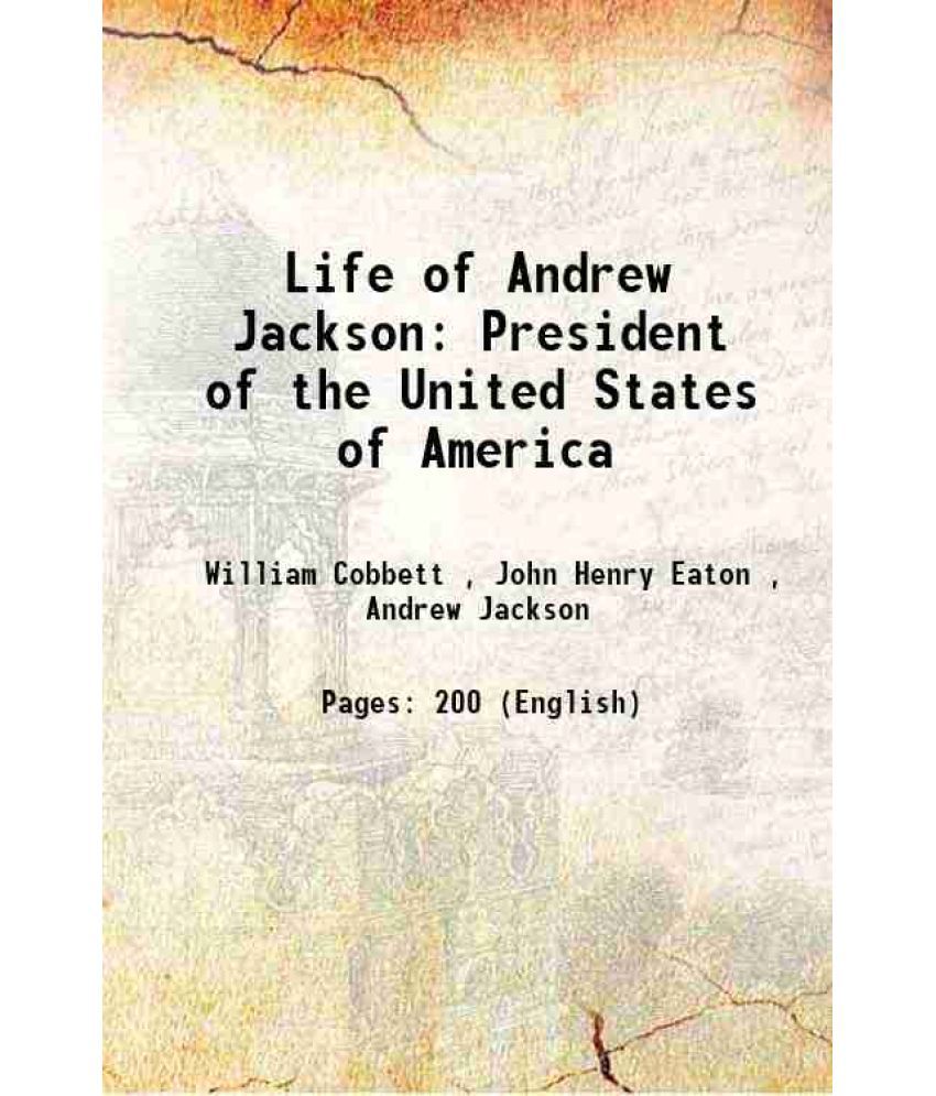     			Life of Andrew Jackson President of the United States of America 1834 [Hardcover]