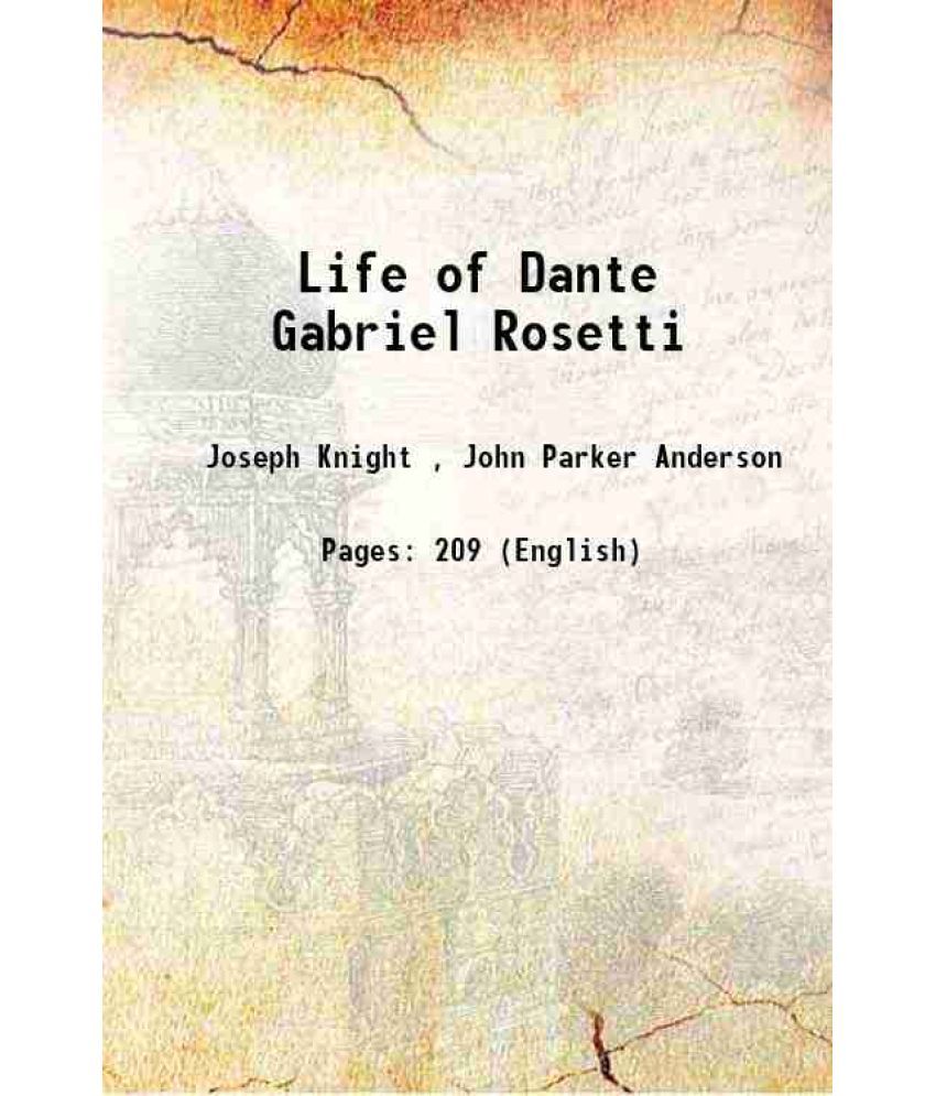     			Life of Dante Gabriel Rosetti 1887 [Hardcover]