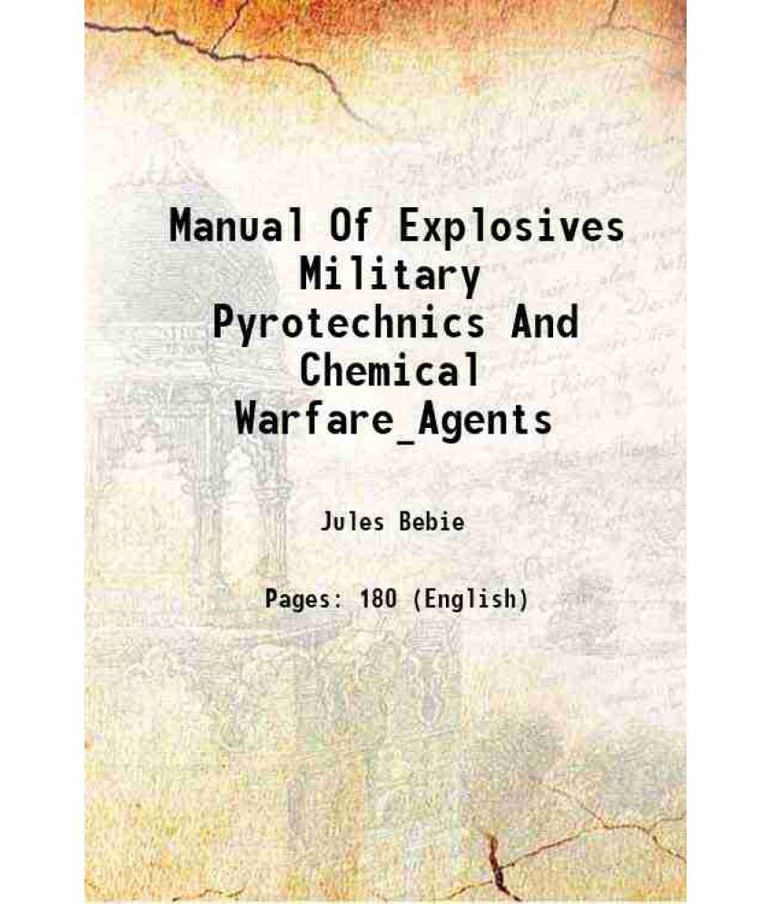     			Manual Of Explosives Military Pyrotechnics And Chemical Warfare_Agents 1943 [Hardcover]