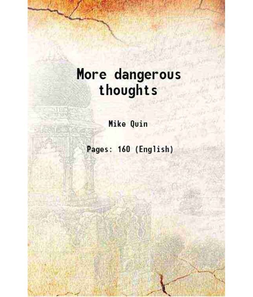     			More dangerous thoughts 1941 [Hardcover]