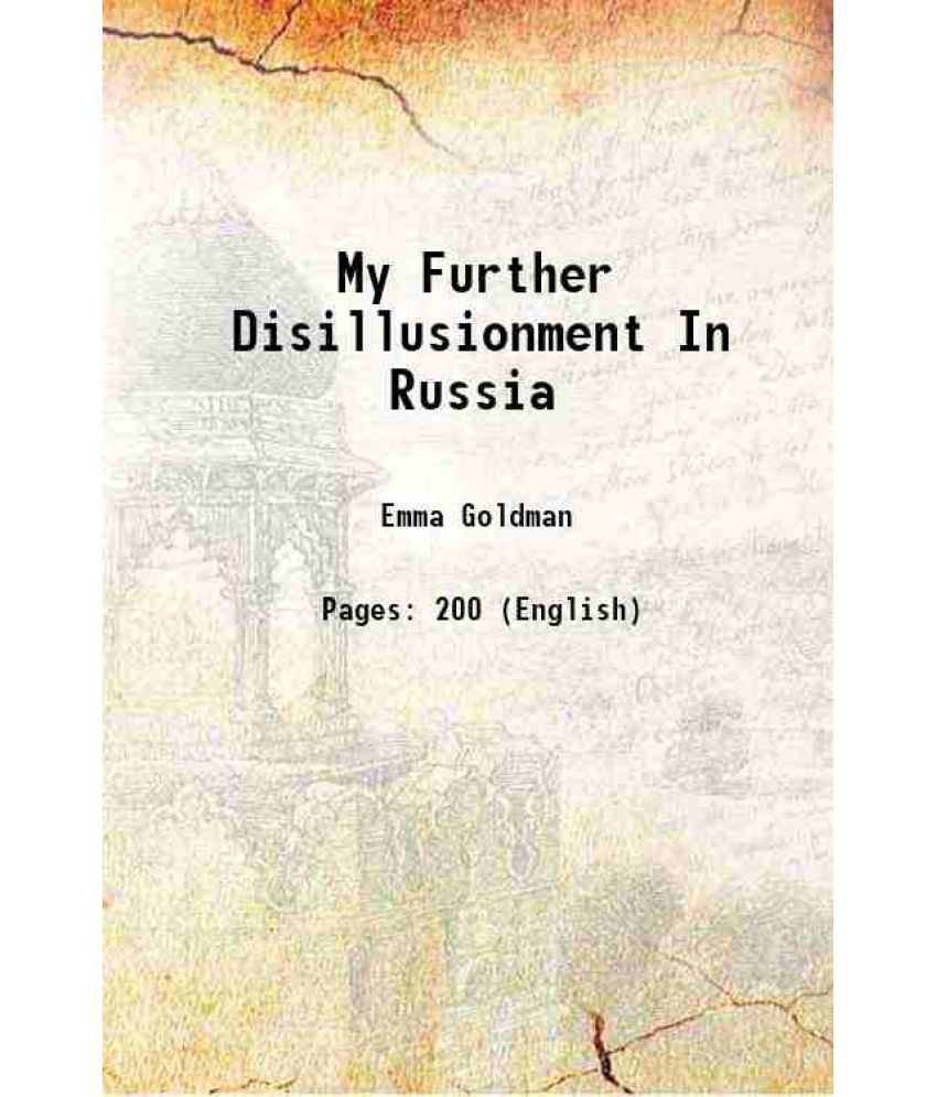     			My Further Disillusionment In Russia 1924 [Hardcover]