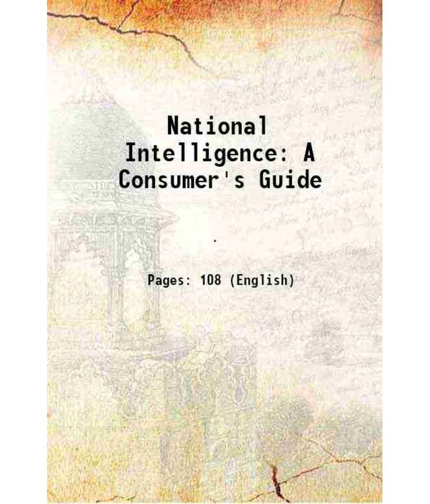     			National Intelligence A Consumer's Guide [Hardcover]