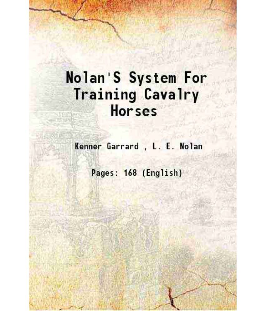     			Nolan'S System For Training Cavalry Horses 1862 [Hardcover]