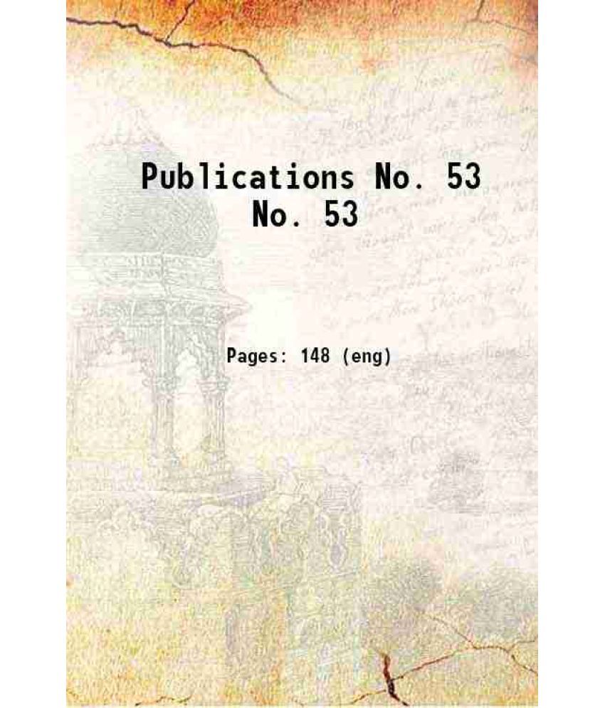     			Publications Volume No. 53 1852 [Hardcover]