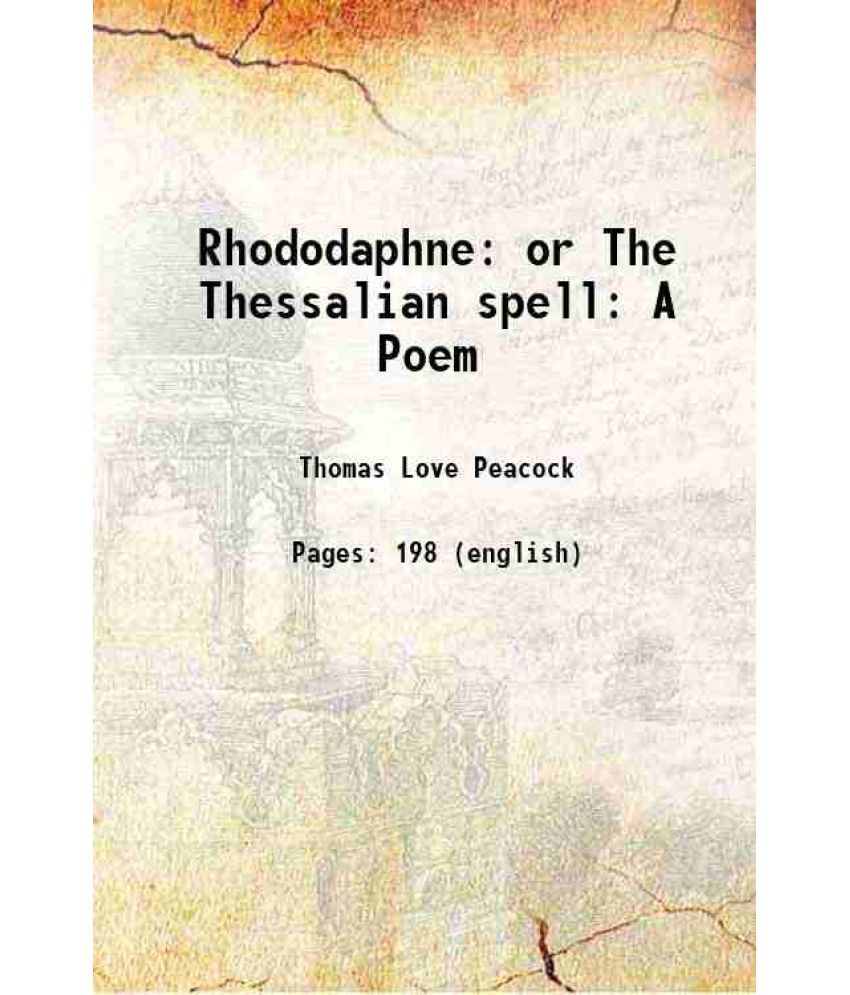     			Rhododaphne or The Thessalian spell A Poem 1818 [Hardcover]