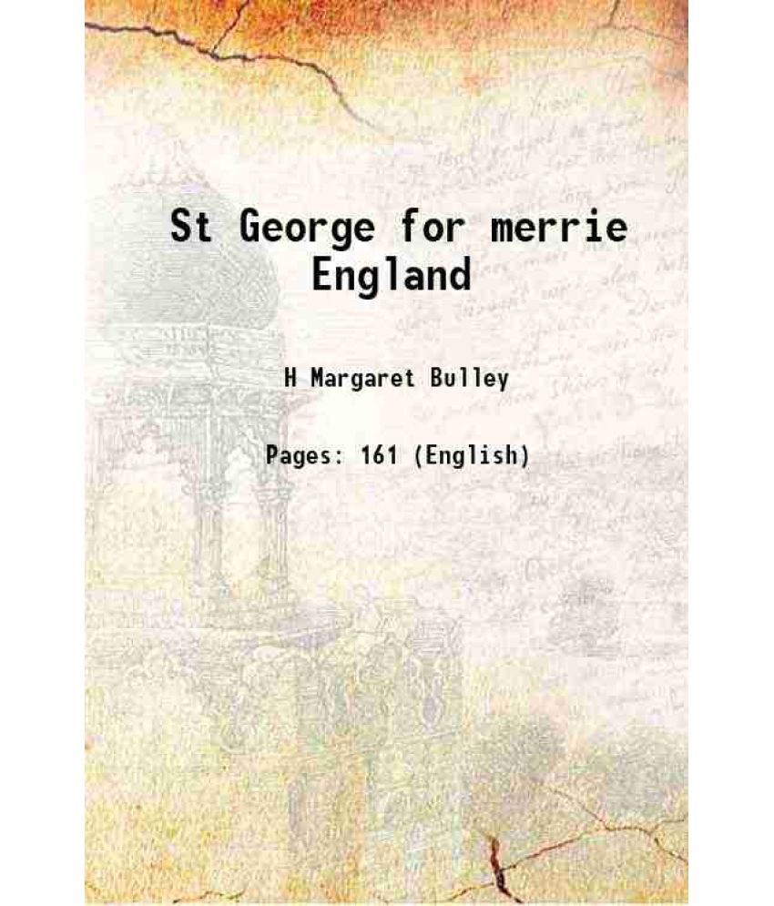     			St George for merrie England 1908 [Hardcover]