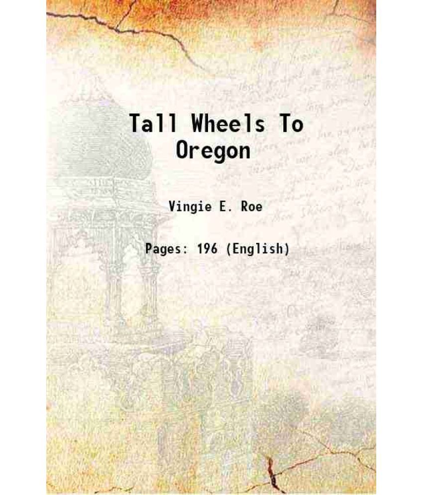     			Tall Wheels To Oregon [Hardcover]