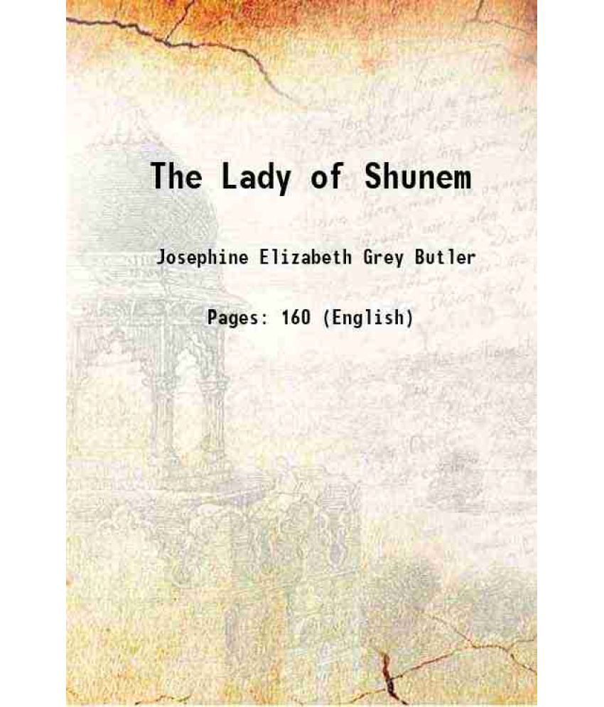     			The Lady of Shunem 1894 [Hardcover]