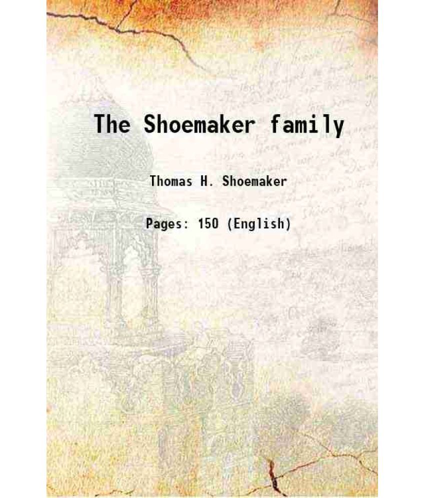     			The Shoemaker family 1893 [Hardcover]