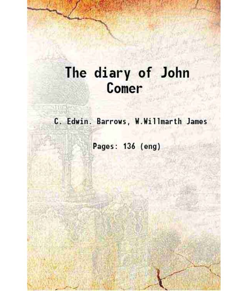     			The diary of John Comer 1893 [Hardcover]