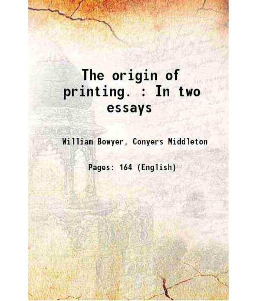     			The origin of printing. : In two essays 1774 [Hardcover]