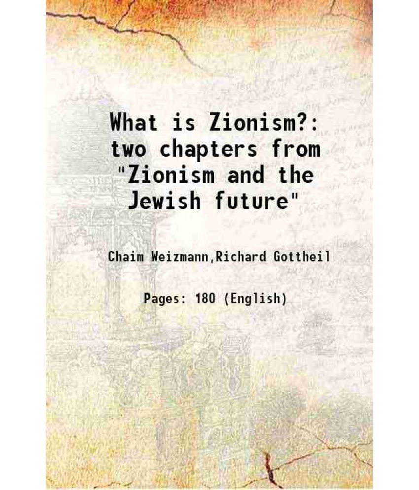     			What is Zionism? two chapters from "Zionism and the Jewish future" 1918 [Hardcover]