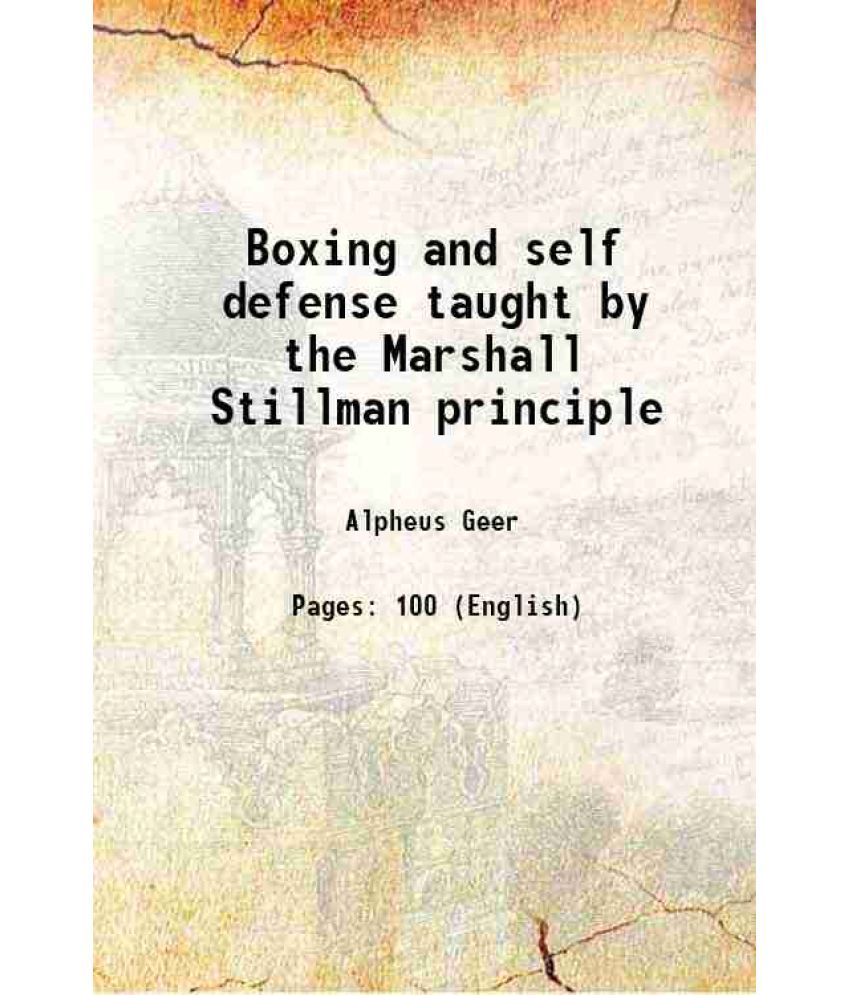     			Boxing and self defense taught by the Marshall Stillman principle 1919