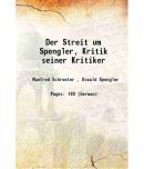 Der Streit um Spengler, Kritik seiner Kritiker 1922