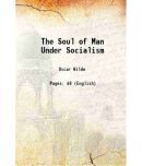 The Soul of Man Under Socialism 1915