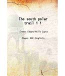 The south polar trail 1929