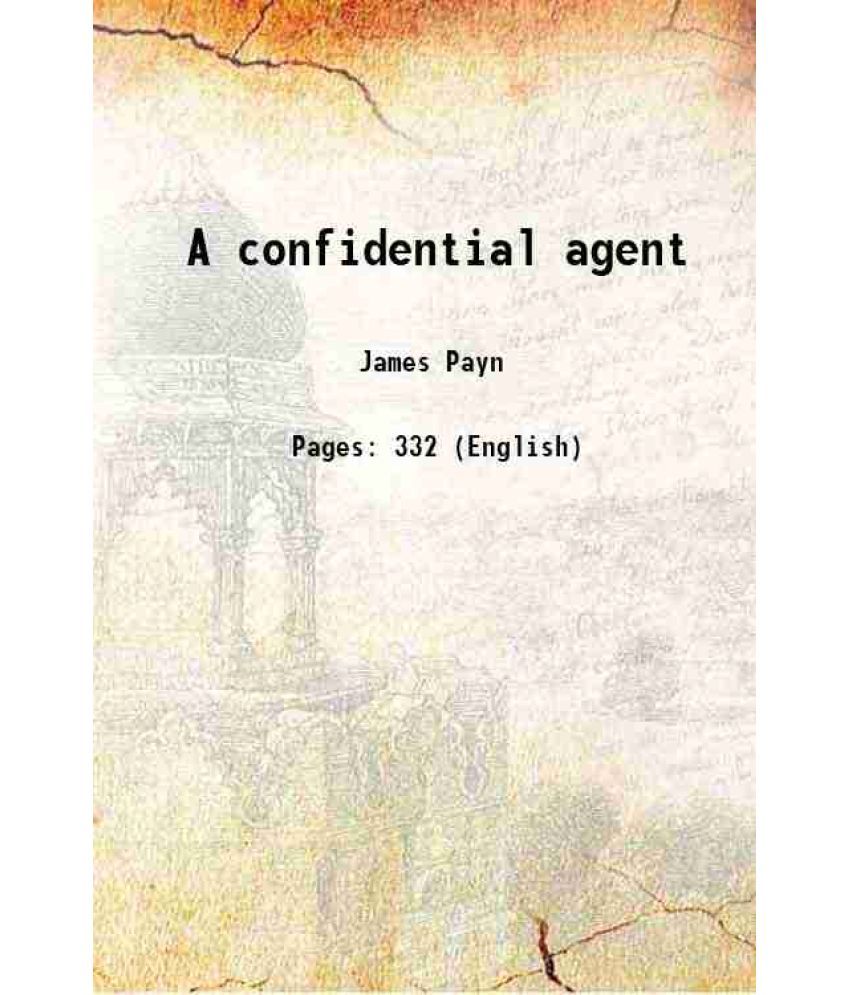     			A confidential agent 1880