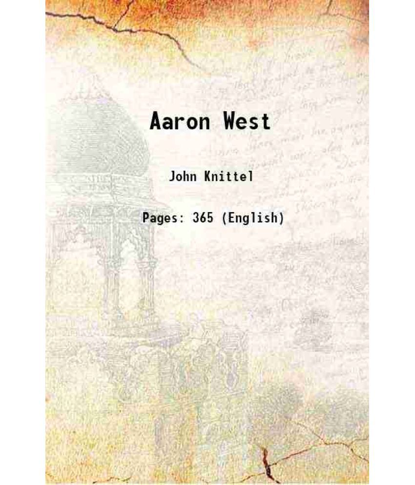    			Aaron West 1921