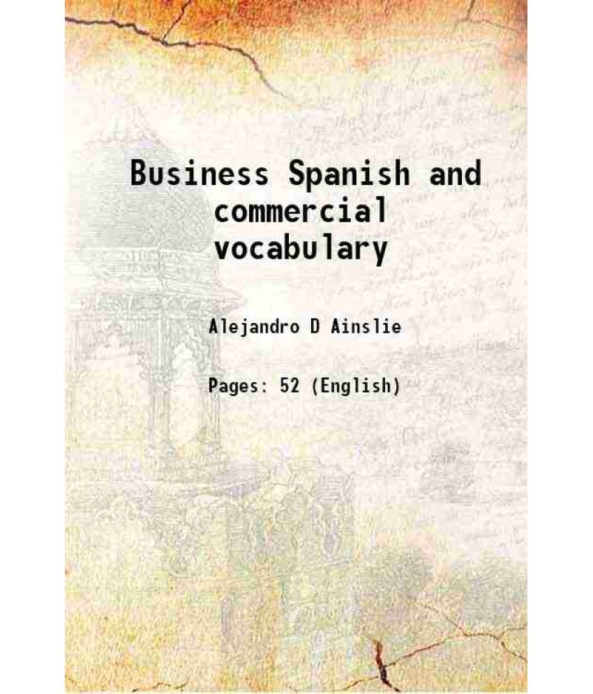     			Business Spanish and commercial vocabulary 1916