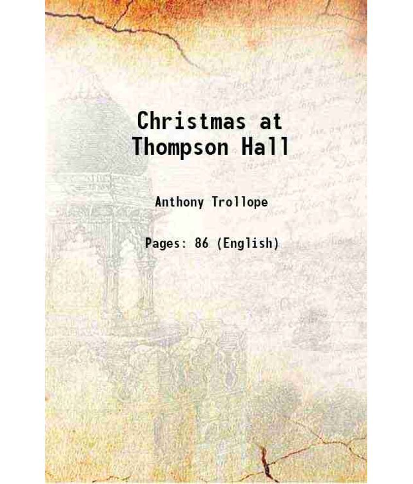     			Christmas at Thompson Hall 1897