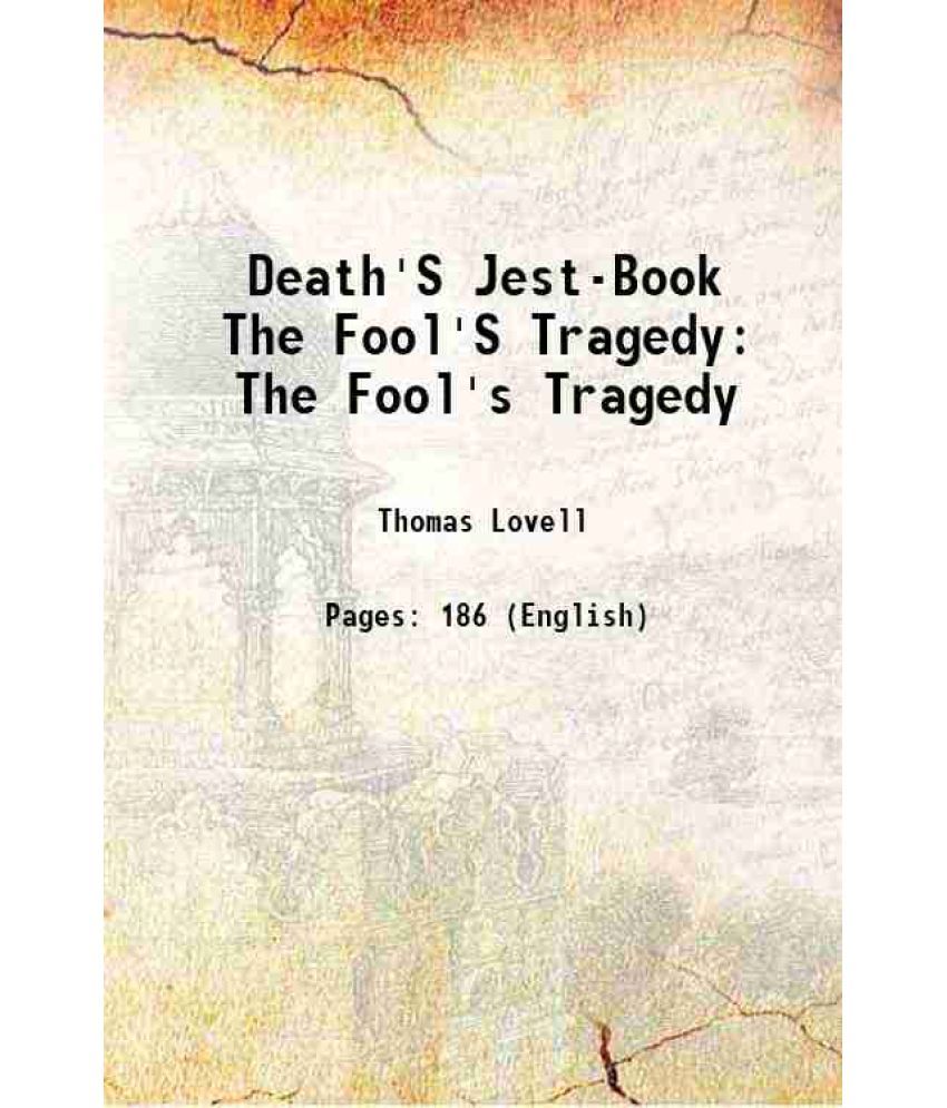     			Death'S Jest-Book The Fool'S Tragedy The Fool's Tragedy 1850