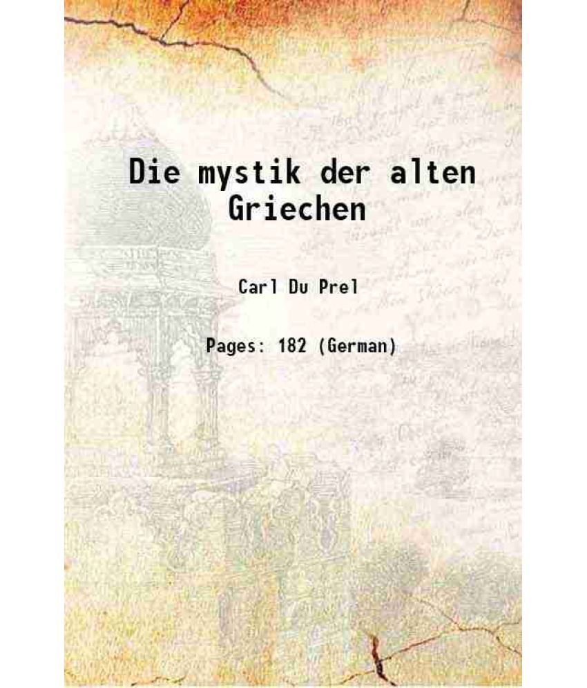     			Die mystik der alten Griechen 1888