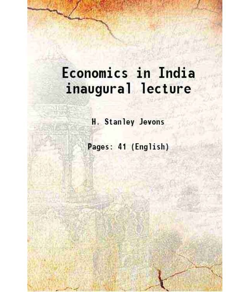     			Economics in India inaugural lecture 1915