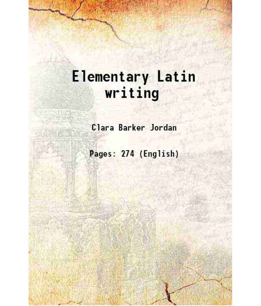     			Elementary Latin writing 1905