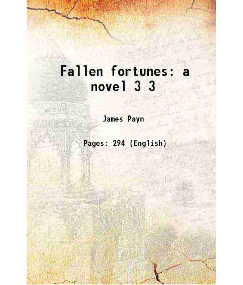     			Fallen fortunes a novel Volume 3 1876