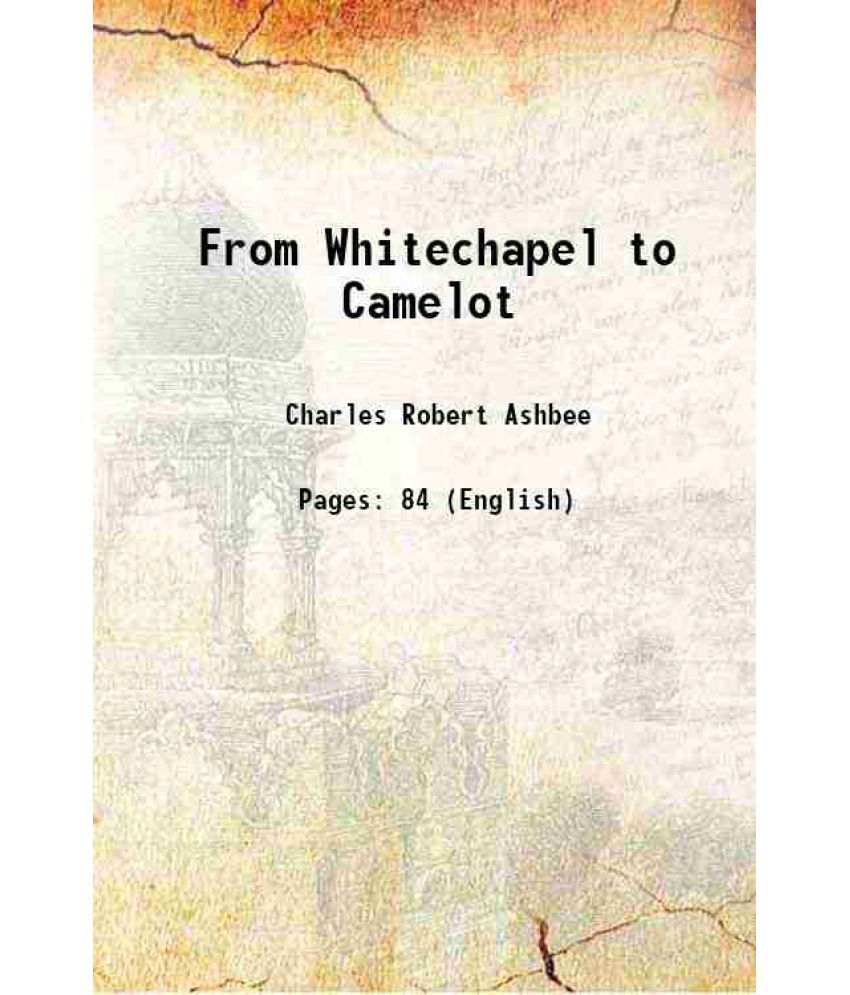     			From Whitechapel to Camelot 1892