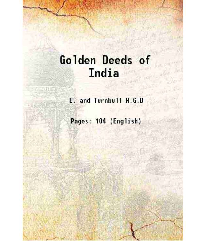     			Golden Deeds of India 1925