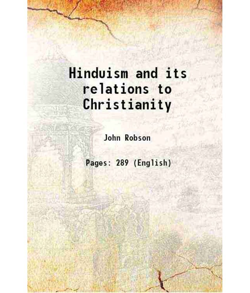     			Hinduism and its relations to Christianity 1893