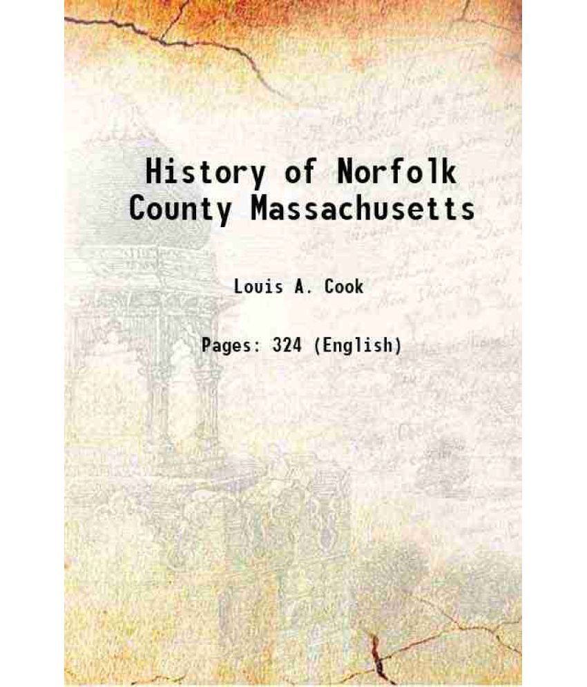     			History of Norfolk County Massachusetts 1918