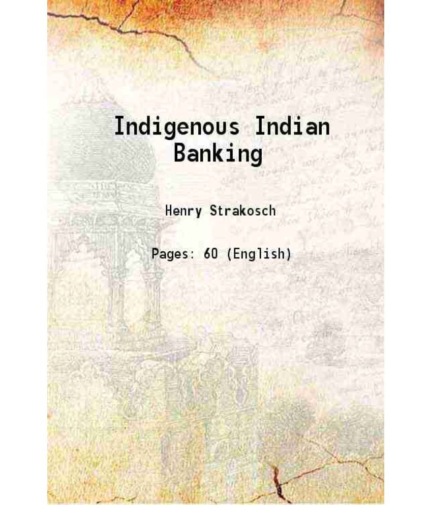     			Indigenous Indian Banking 1928