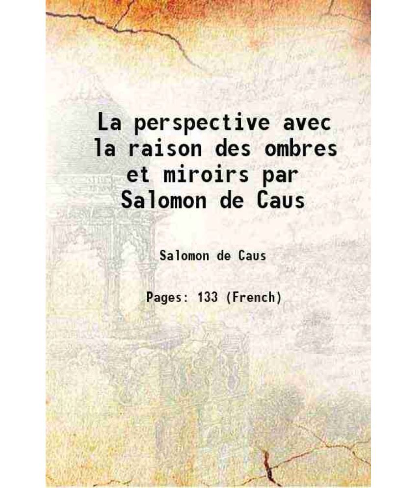     			La perspective avec la raison des ombres et miroirs par Salomon de Caus 1612