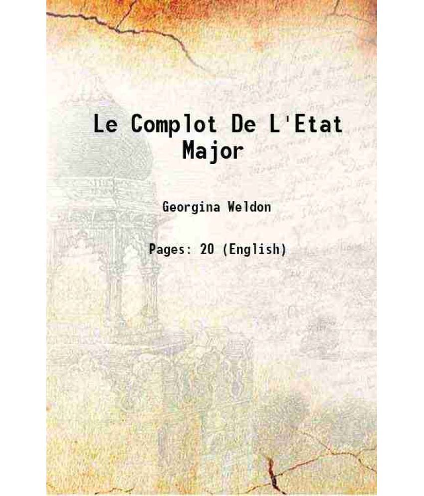     			Le Complot De L'Etat Major 1898