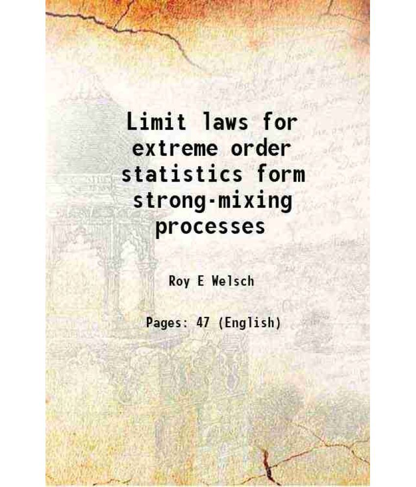     			Limit laws for extreme order statistics form strong-mixing processes 1971