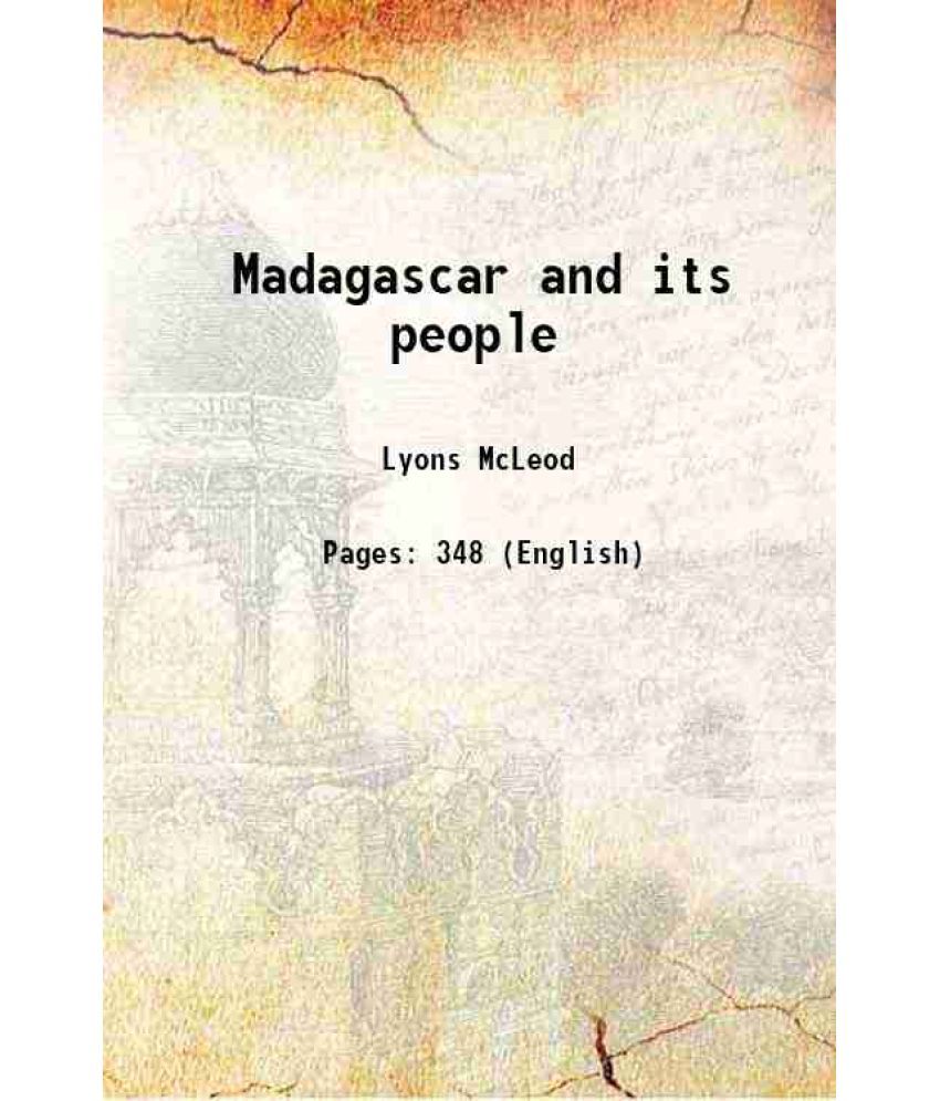     			Madagascar and its people 1865