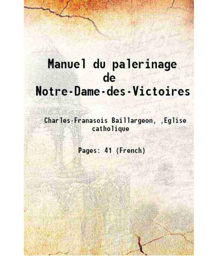     			Manuel du palerinage de Notre-Dame-des-Victoires 1856