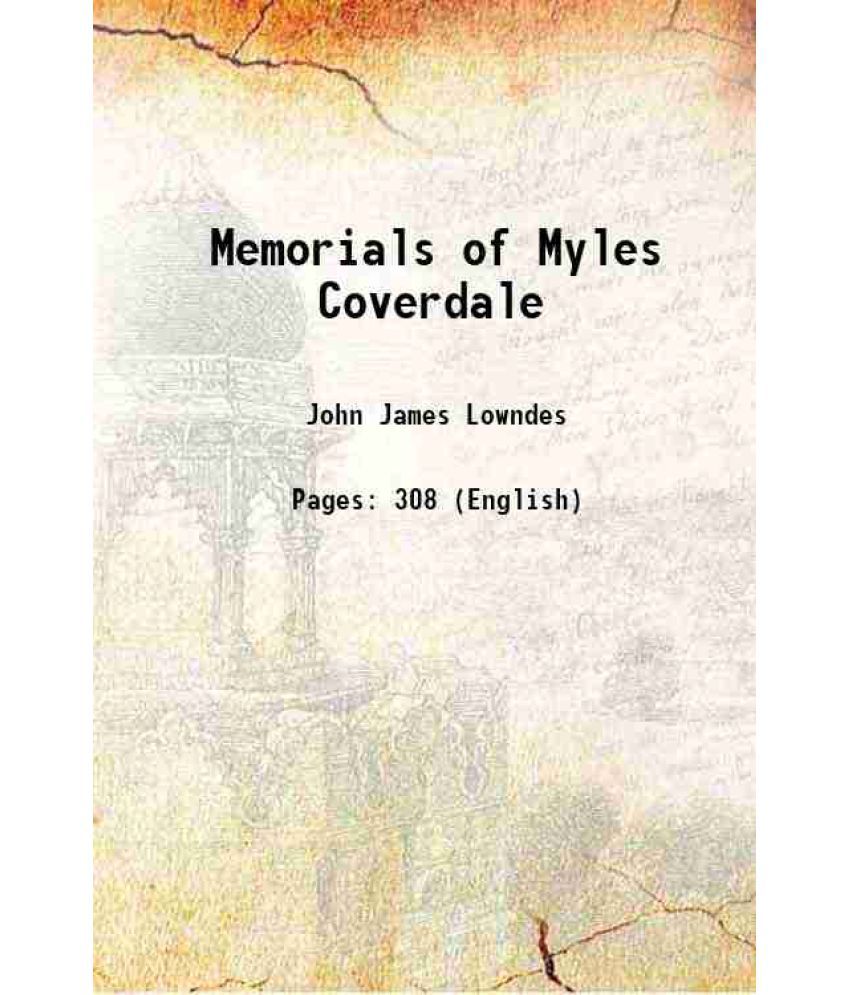     			Memorials of Myles Coverdale 1838