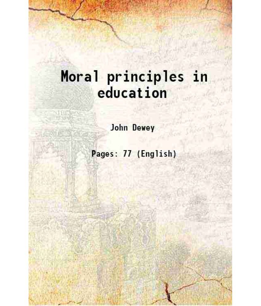     			Moral principles in education 1909